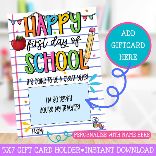 Happy First Day of School Bright & Colorful Teacher Back to School Gift Card Holders – Printable 5x7 Cards (2 per Page) (Copy)