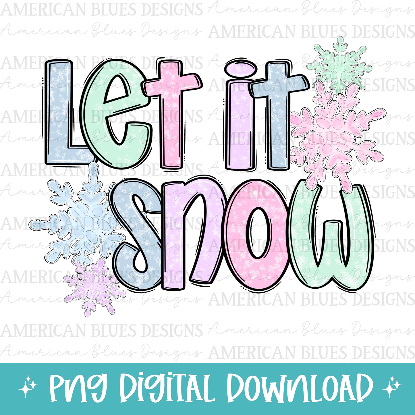Let is snow digital design | American Blues Designs