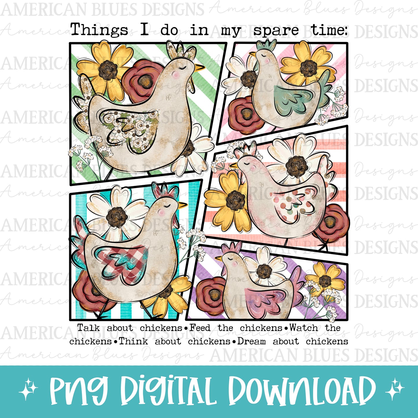 Things I do in my spare time- Chicken Edition digital design | American Blues Designs digital design