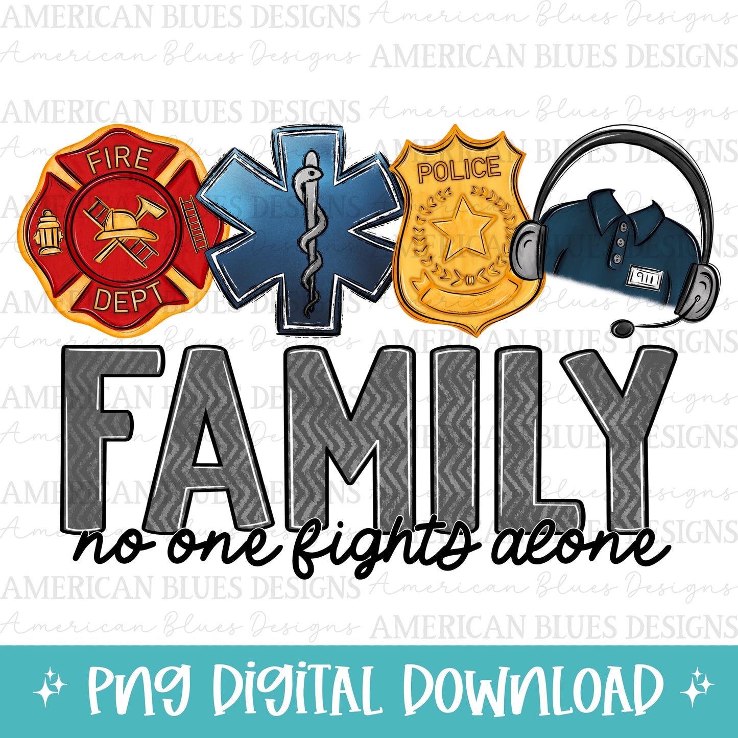 FAMILY no one fights alone- Police