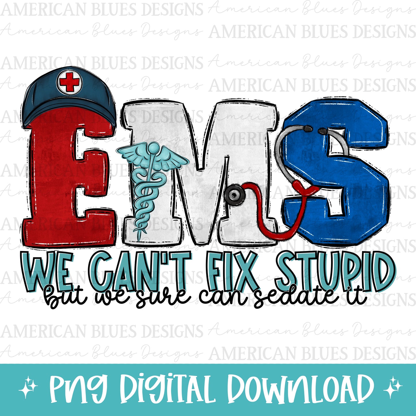 EMS We can't fix stupid but we sure can sedate it