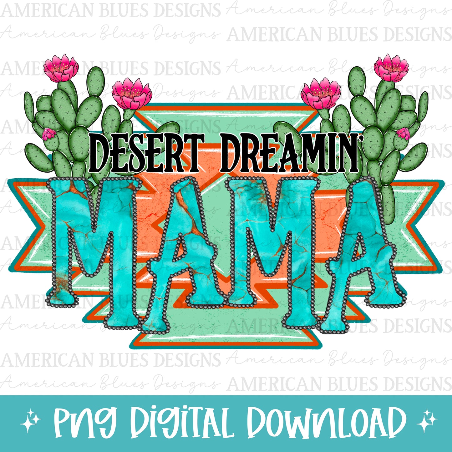 Desert Dreamin’ Mama