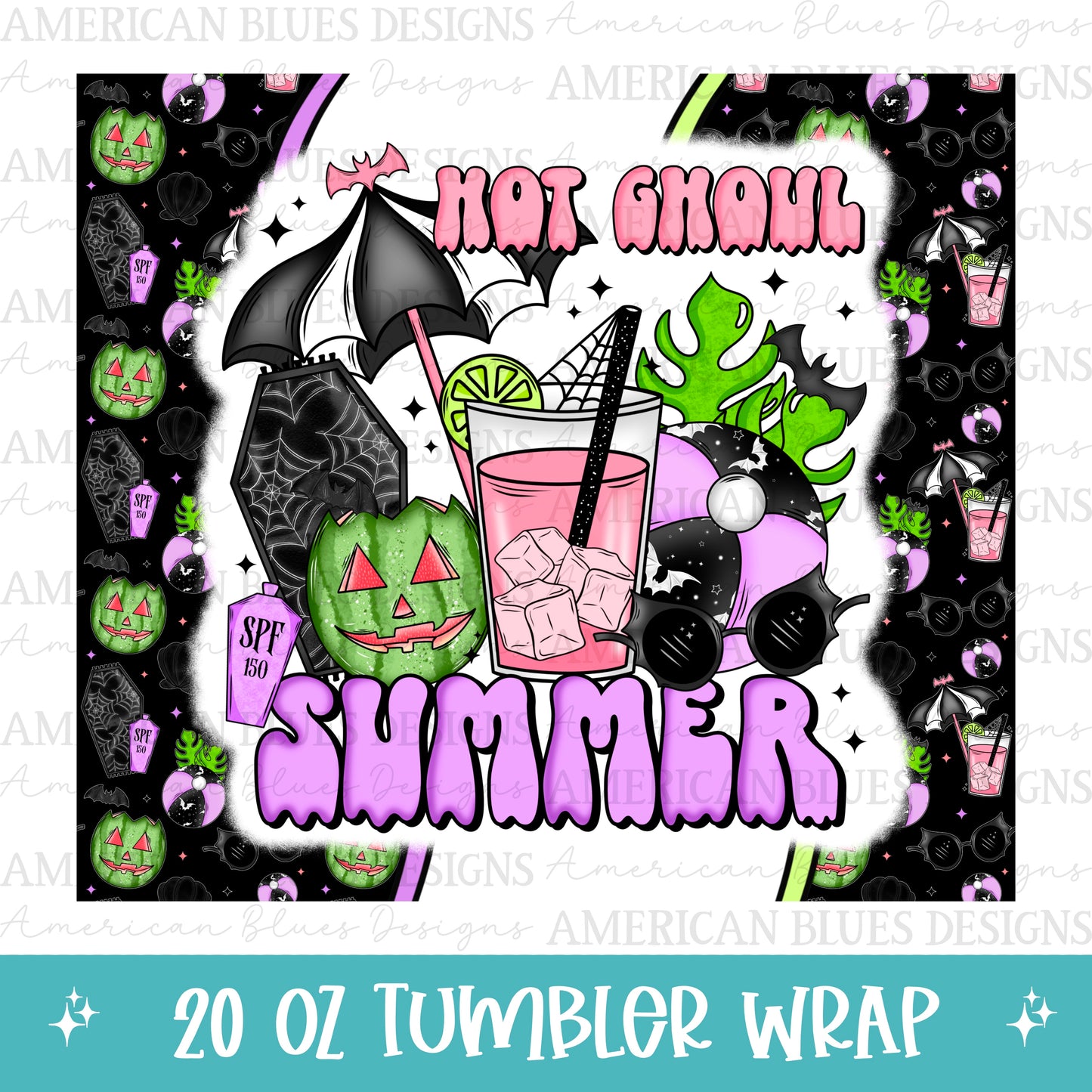 Hot Ghoul Summer 20oz tumbler wrap black background
