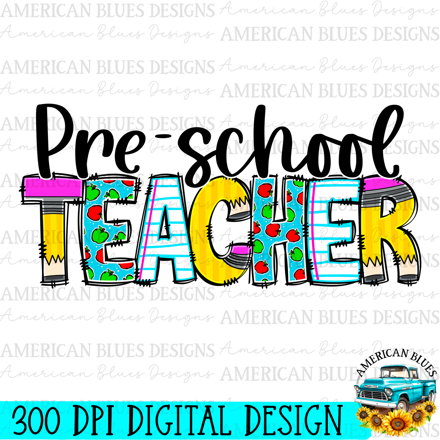 Preschool Teacher digital design | American Blues Designs