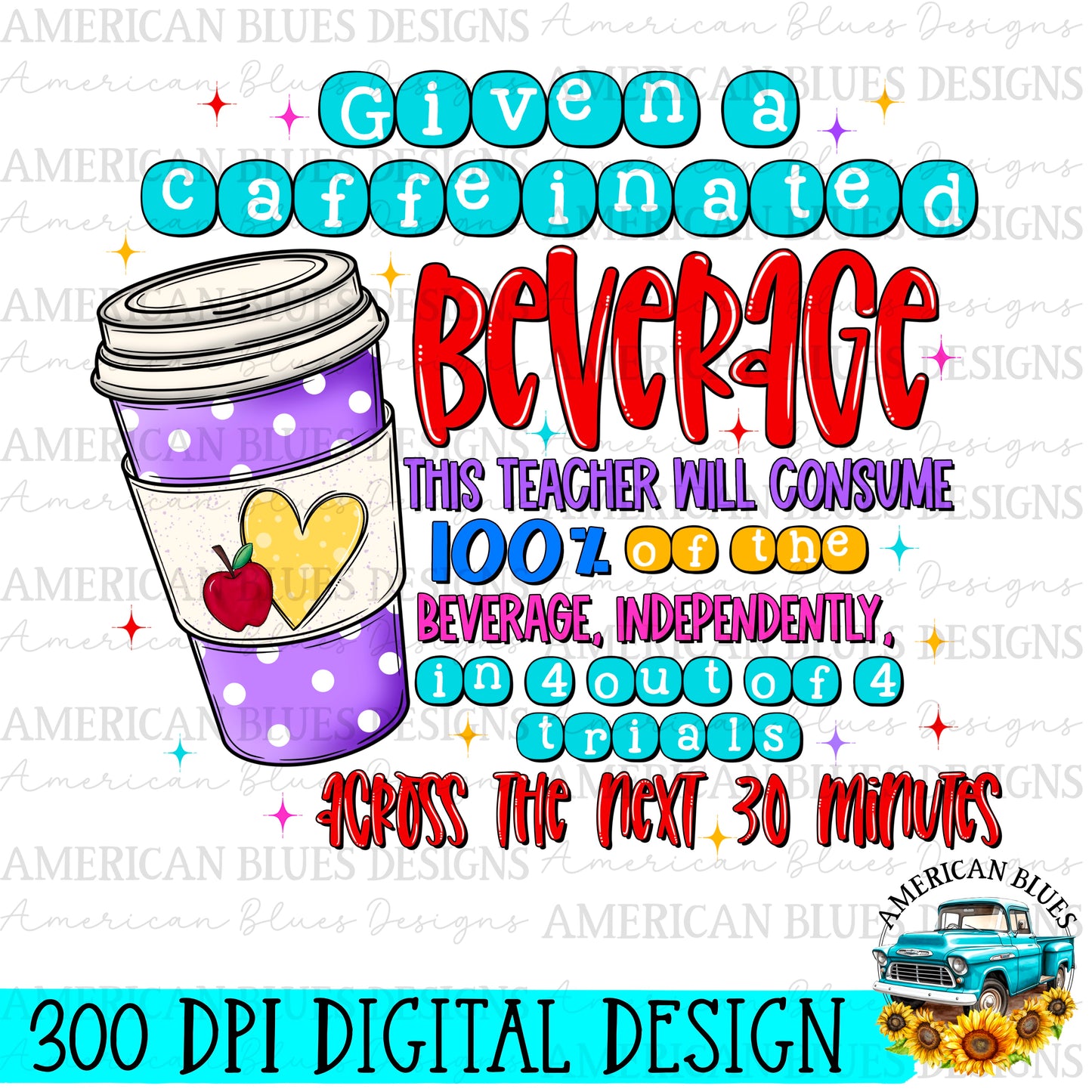 Given a caffeinated beverage digital design | American Blues Designs