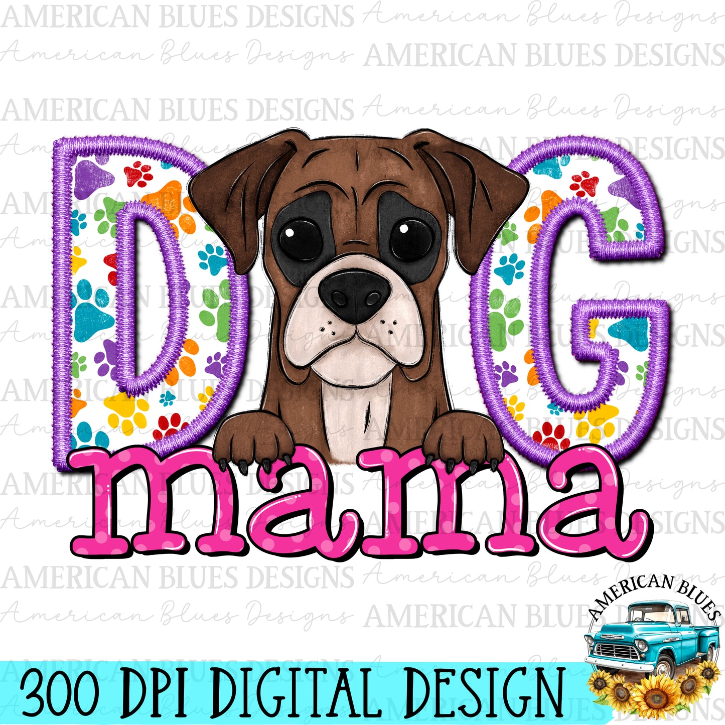 Dog mama Boxer digital design | American Blues Design