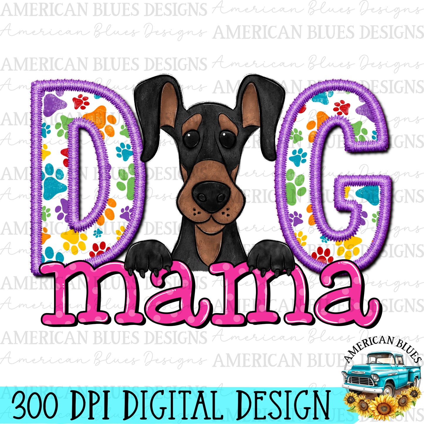 Dog mama Doberman digital design | American Blues Design