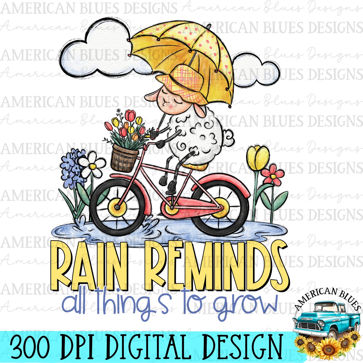 Rain reminds all things to grow digital design | American Blues Designs