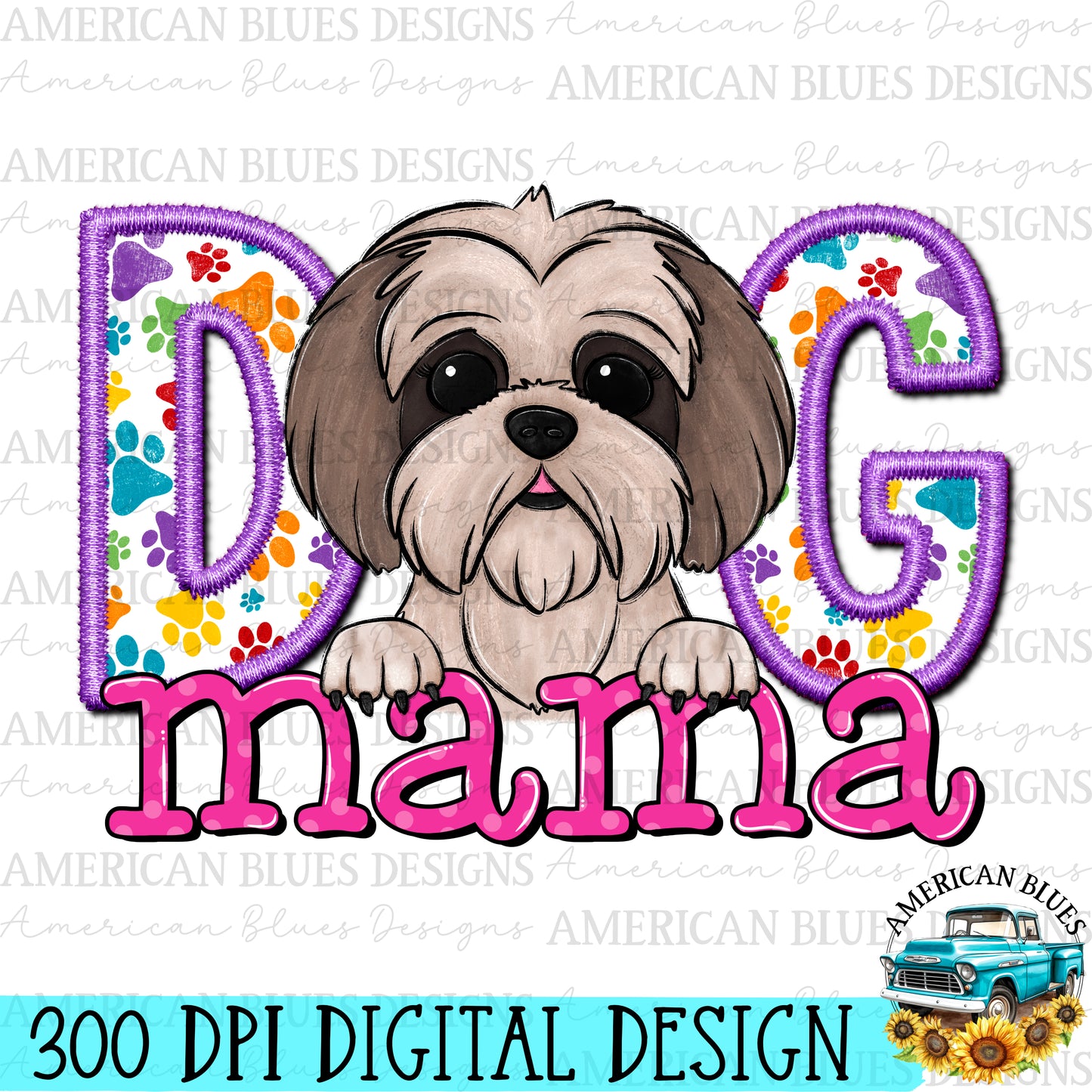 Dog mama Shih Tzu digital design | American Blues Design