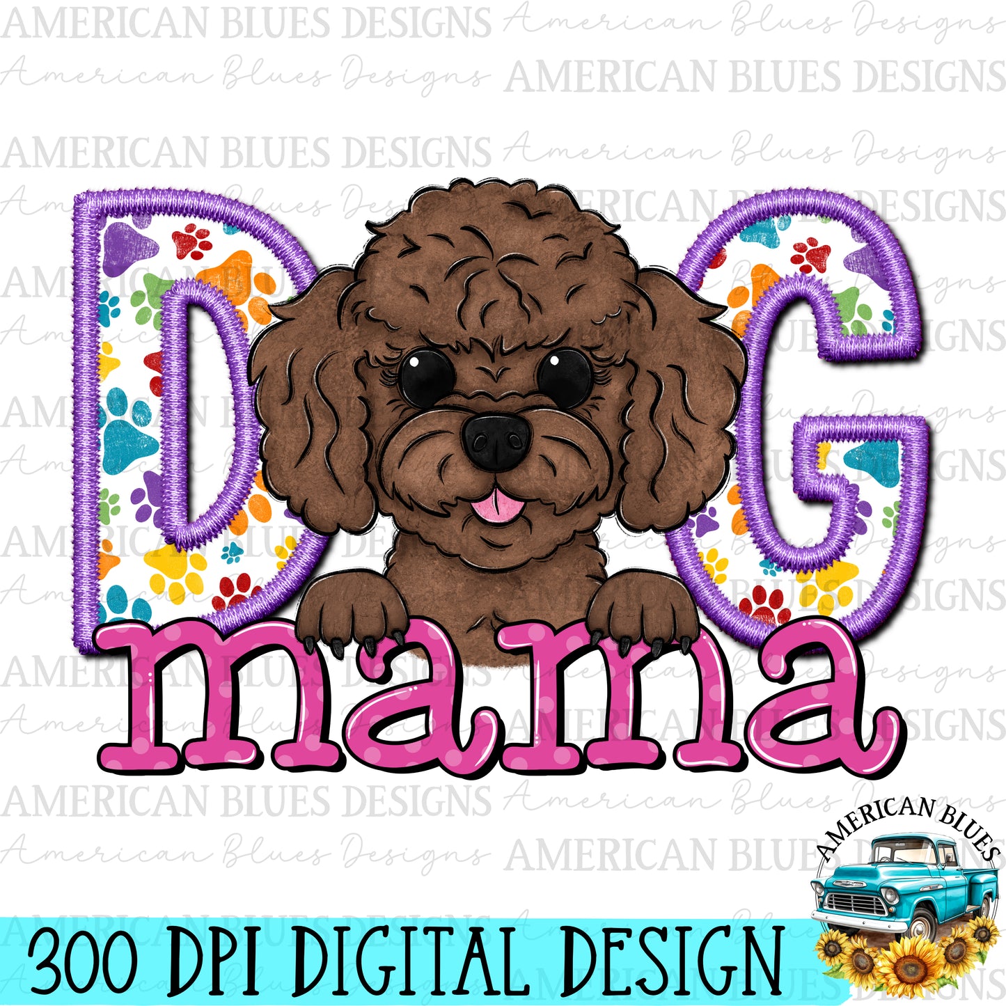 Dog mama Toy Poodle digital design | American Blues Design