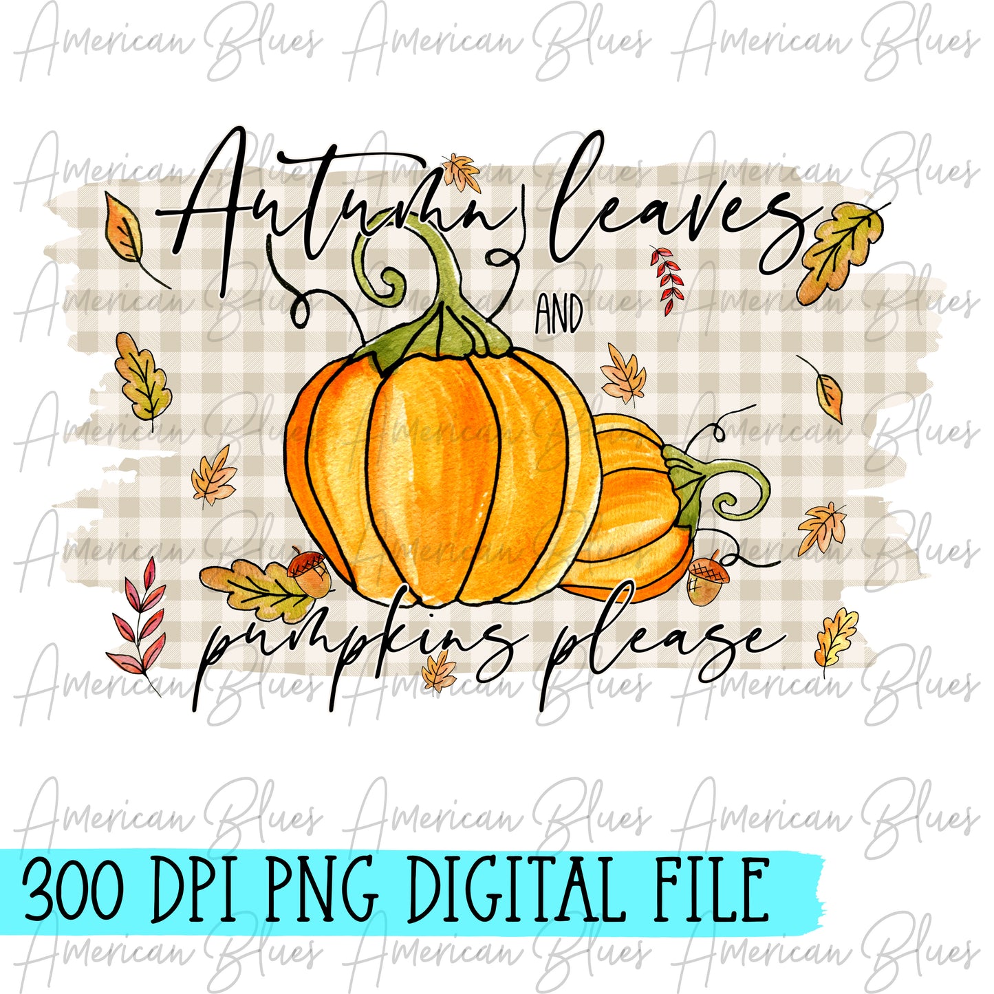 Autumn leaves & pumpkins please-gingham