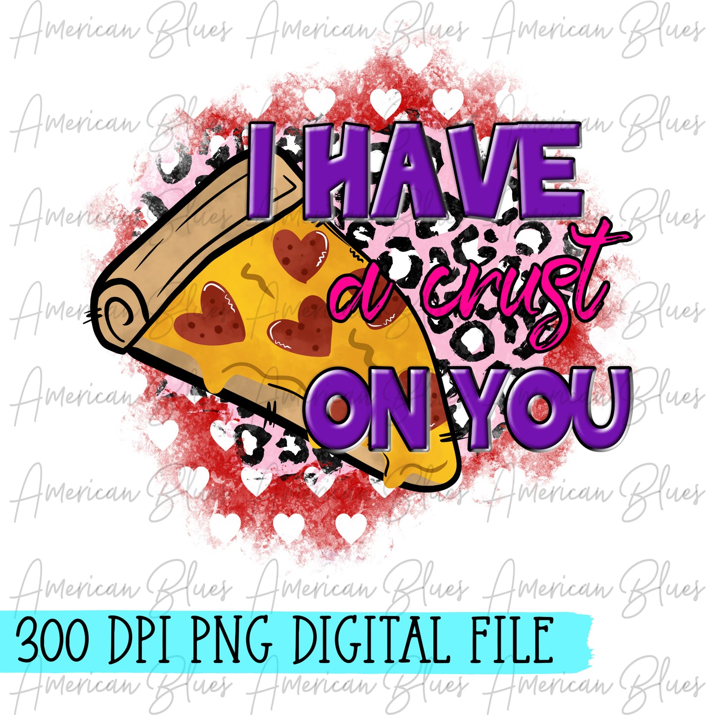 I have a crust on you DIGITAL