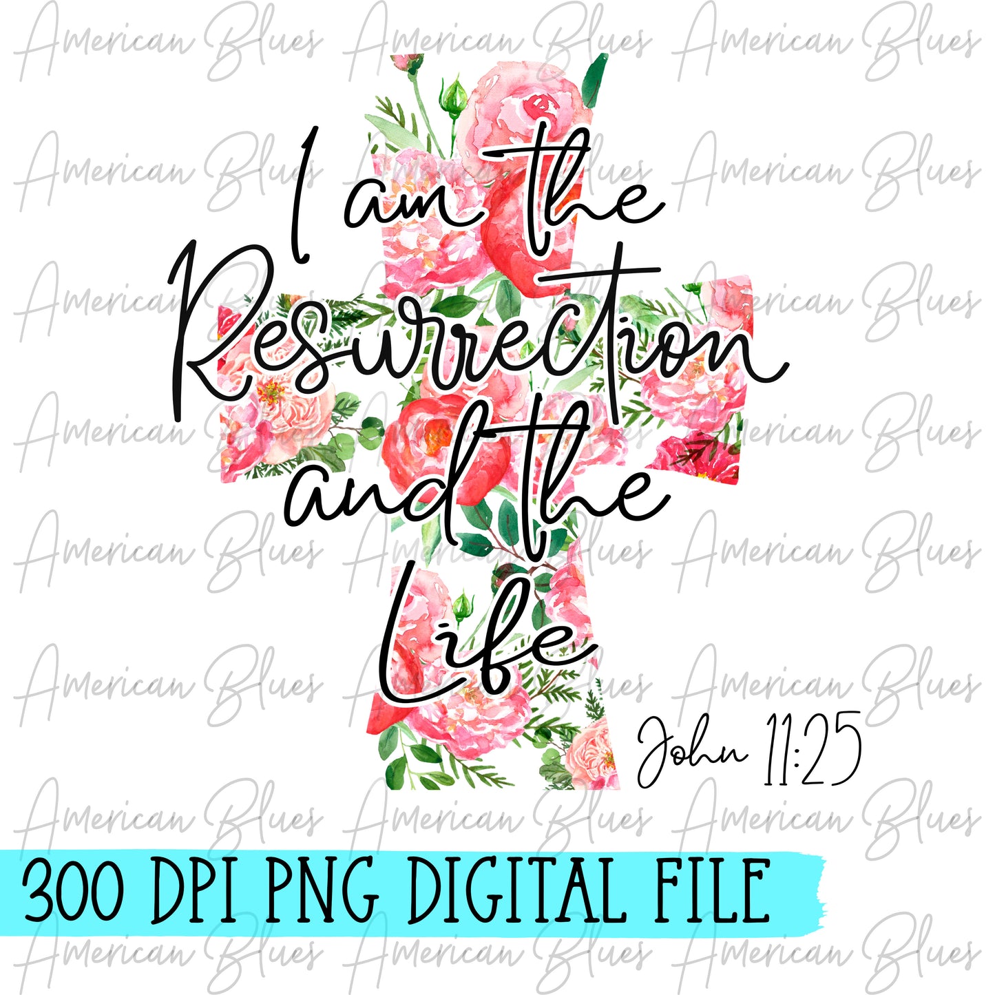 John 11:25- DIGITAL