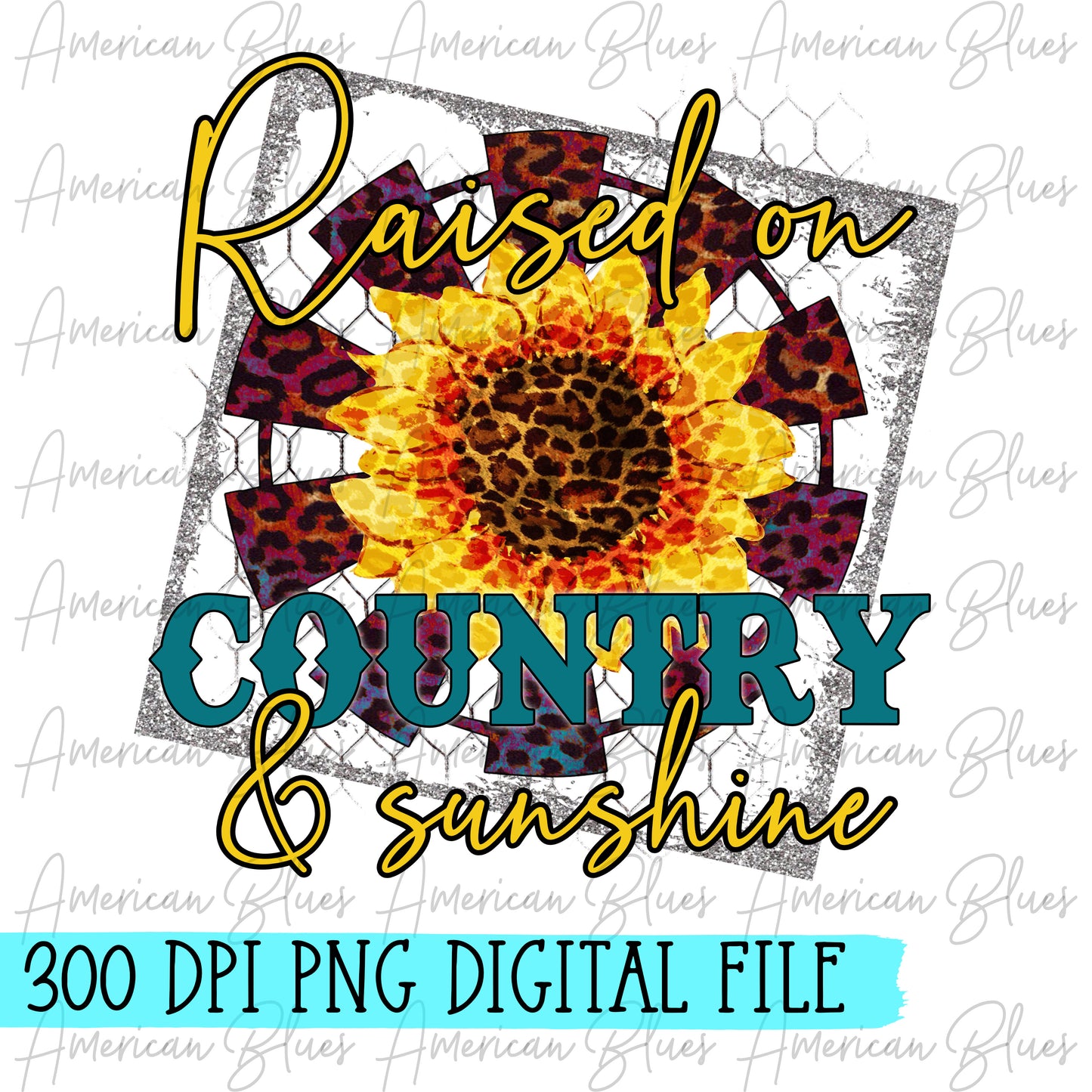 Raised on Country and Sunshine DIGITAL