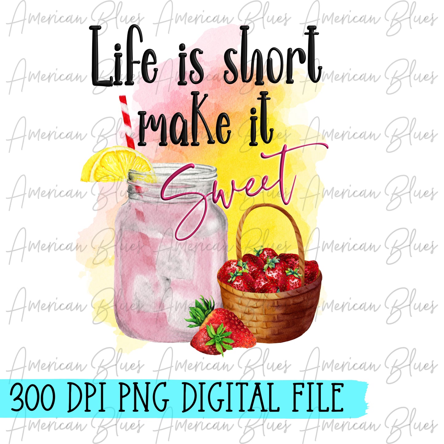 Life is short, make it sweet DIGITAL