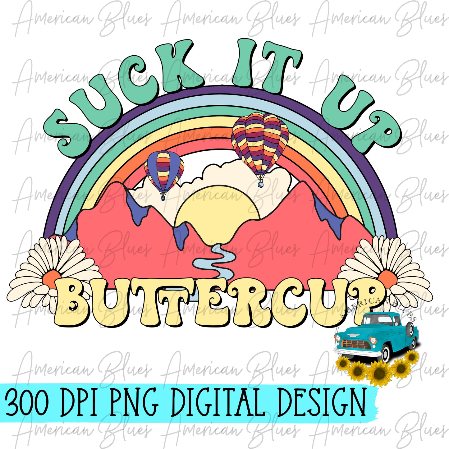 Suck it up buttercup