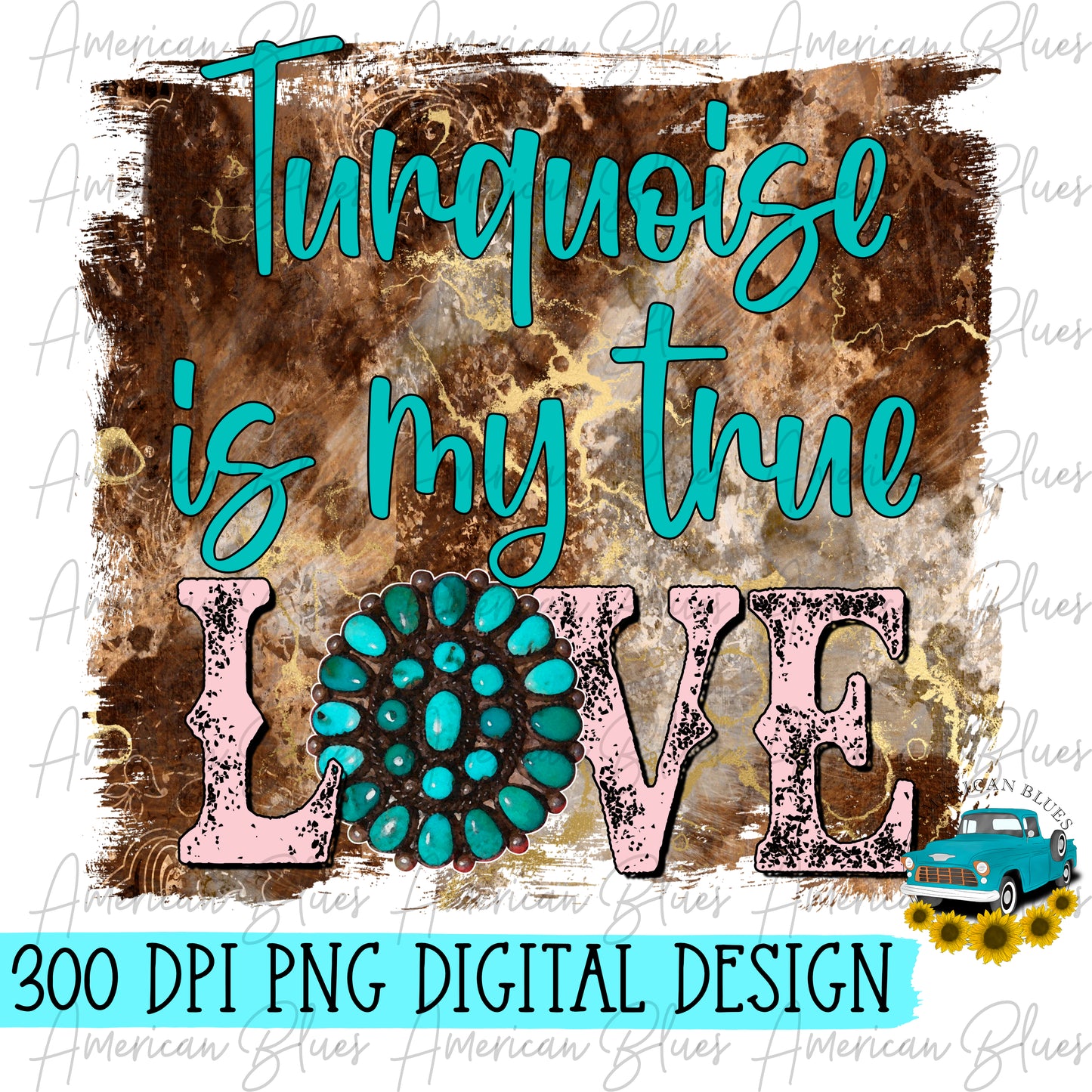 Turquoise is my true love