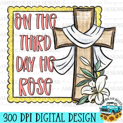 On the third day he rose digital design | American Blues Designs