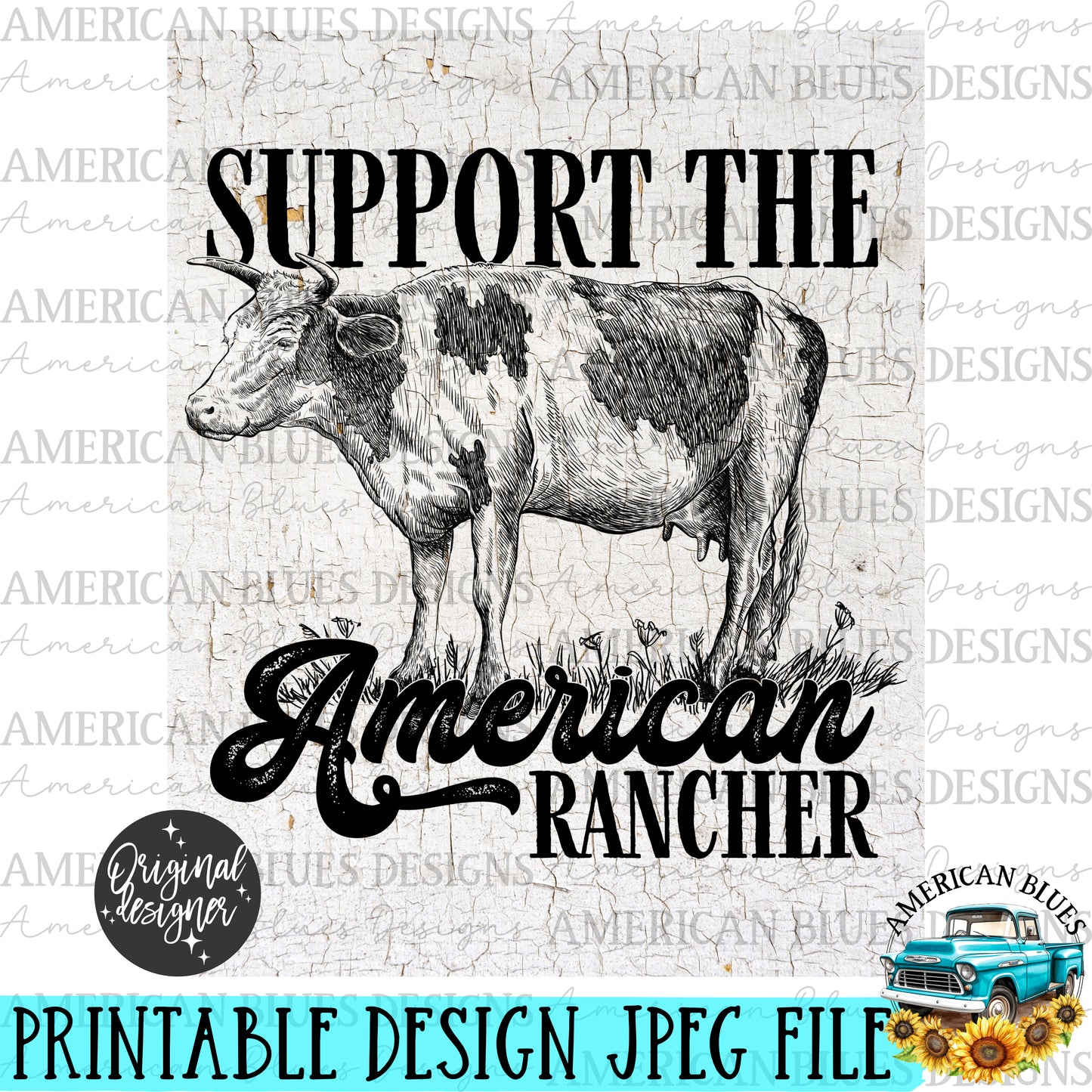 Support the American Rancher, digital download, printable art-American Blues Designs