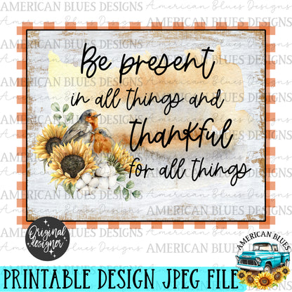 "Be present" printable art digital download | American Blues Designs