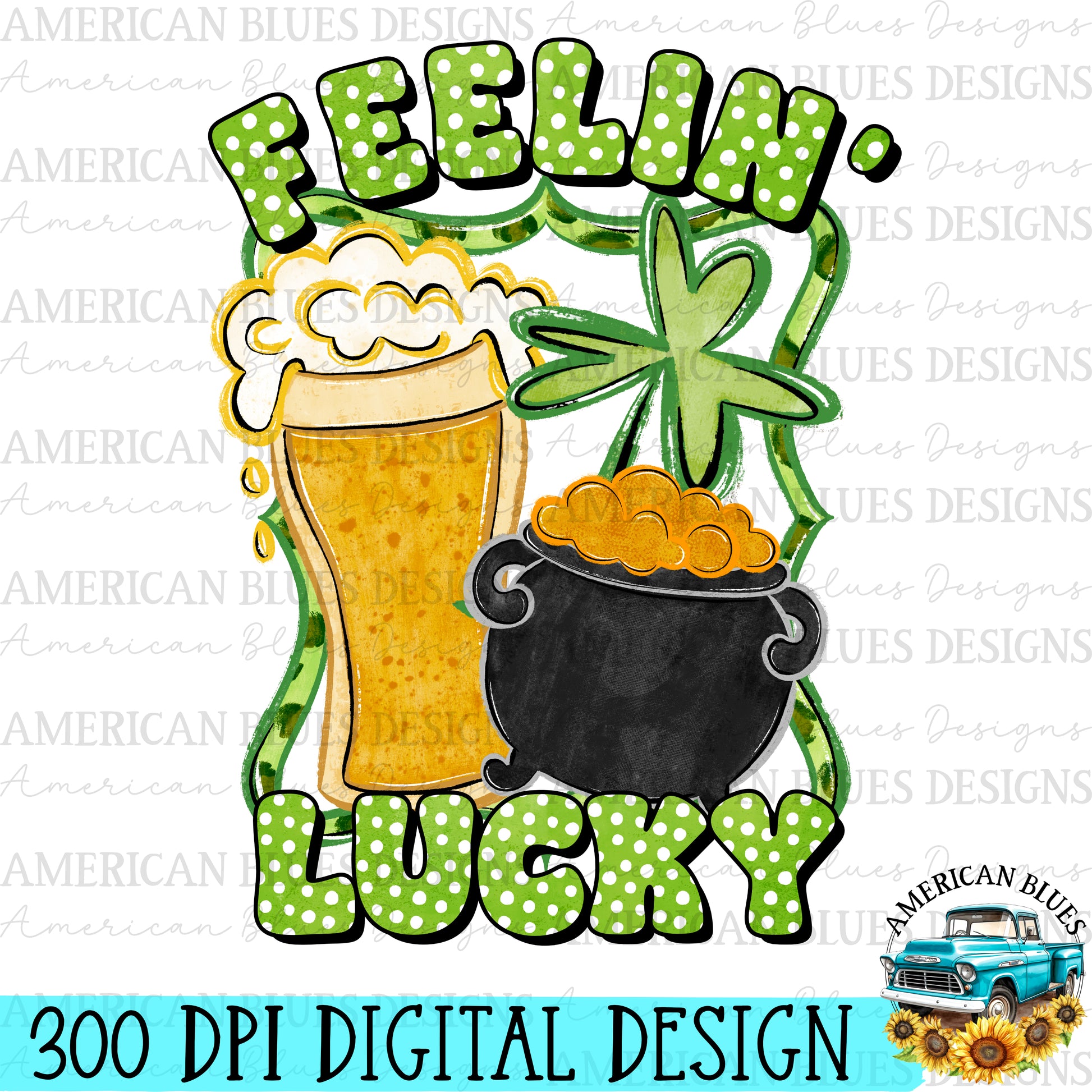 Feelin' Lucky Digital Design | American Blues Designs