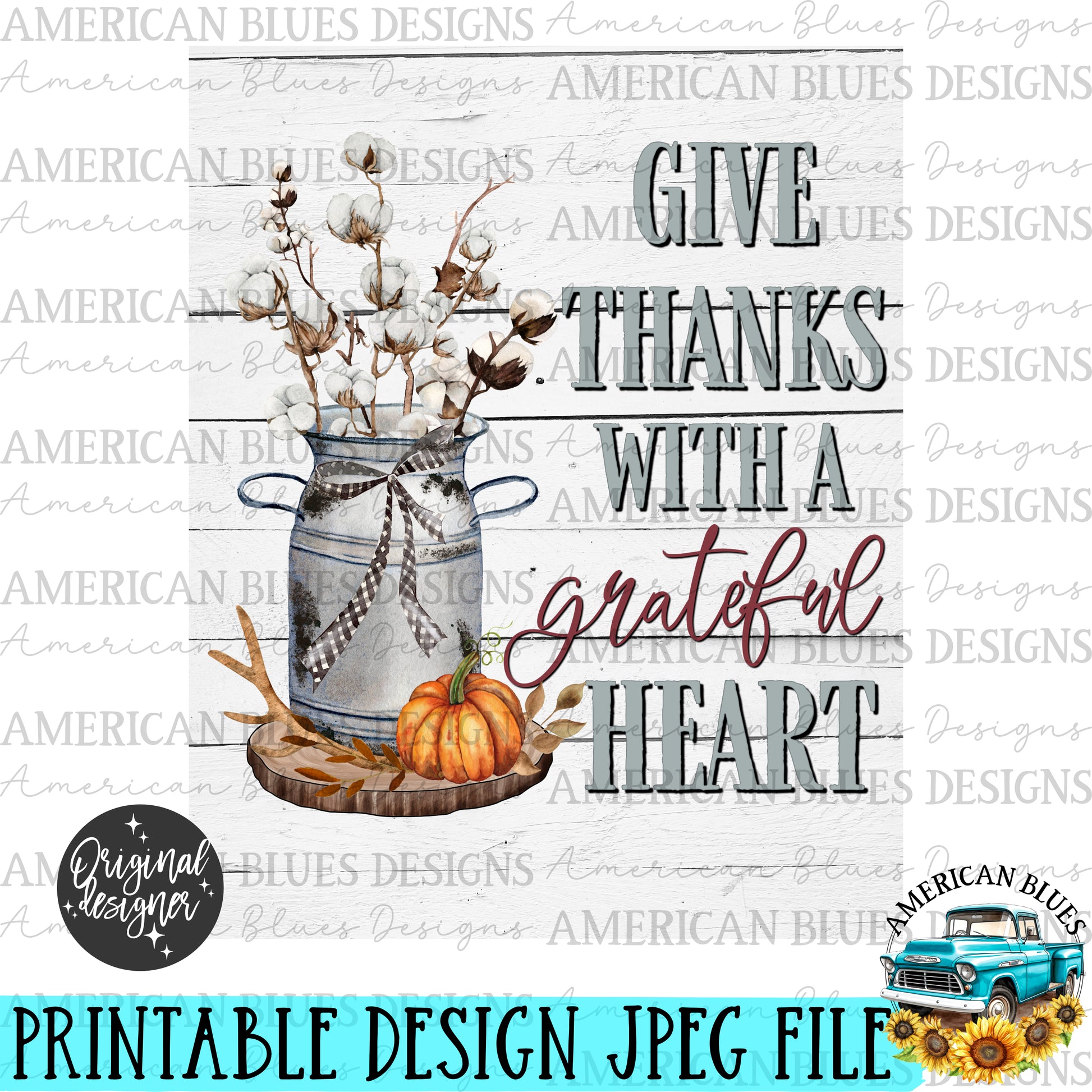 Give thanks with a grateful heart printable art | American Blues Designs