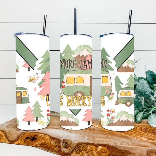 More Camping Less Worrying 20oz tumbler wrap
