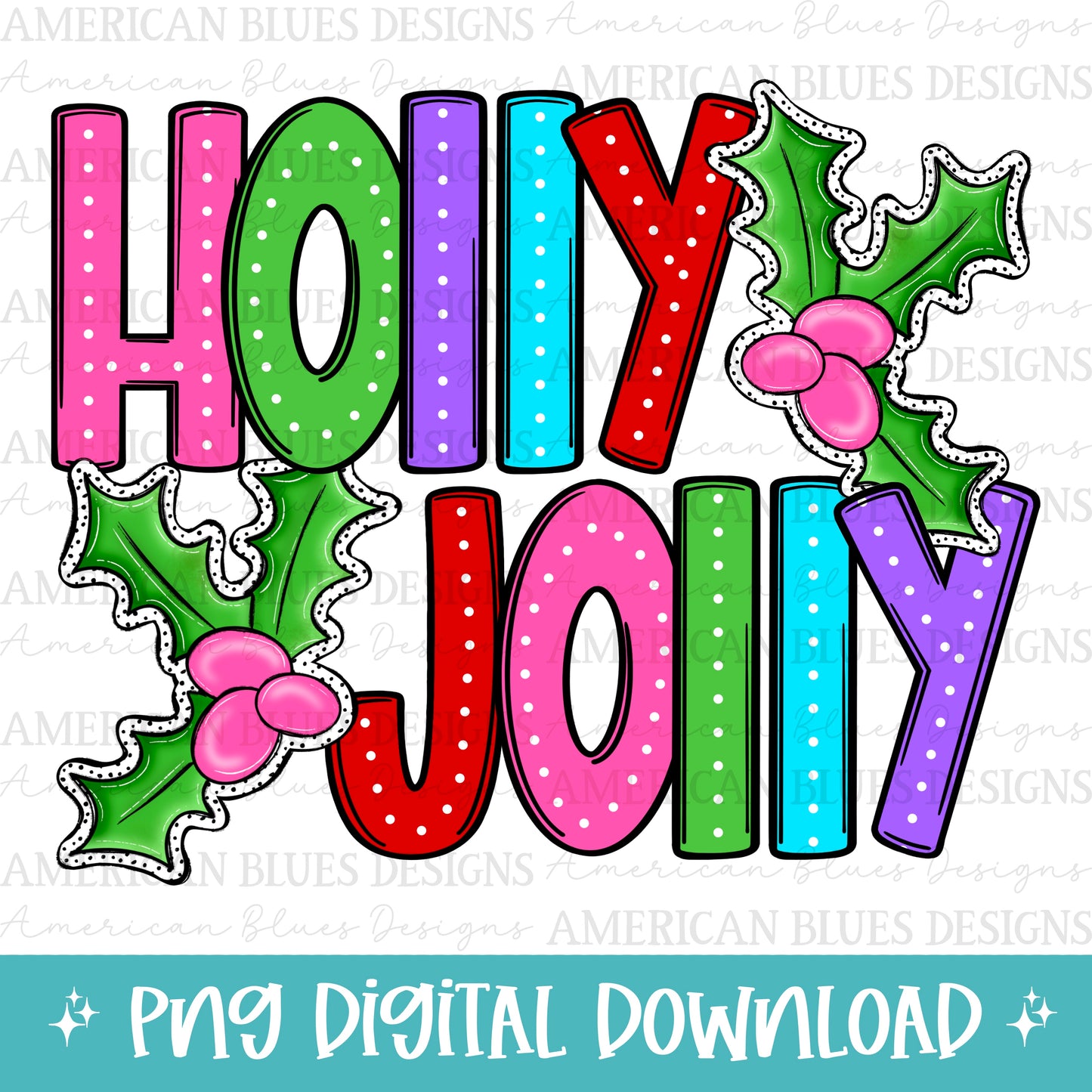 Holly Jolly digital design | American Blues Designs