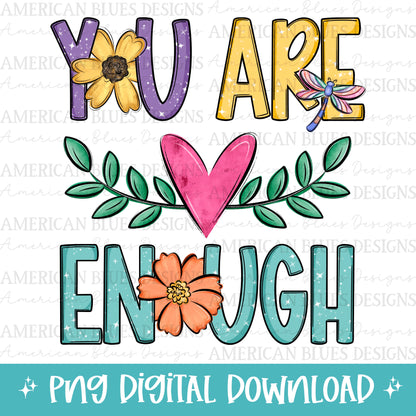 You are enough