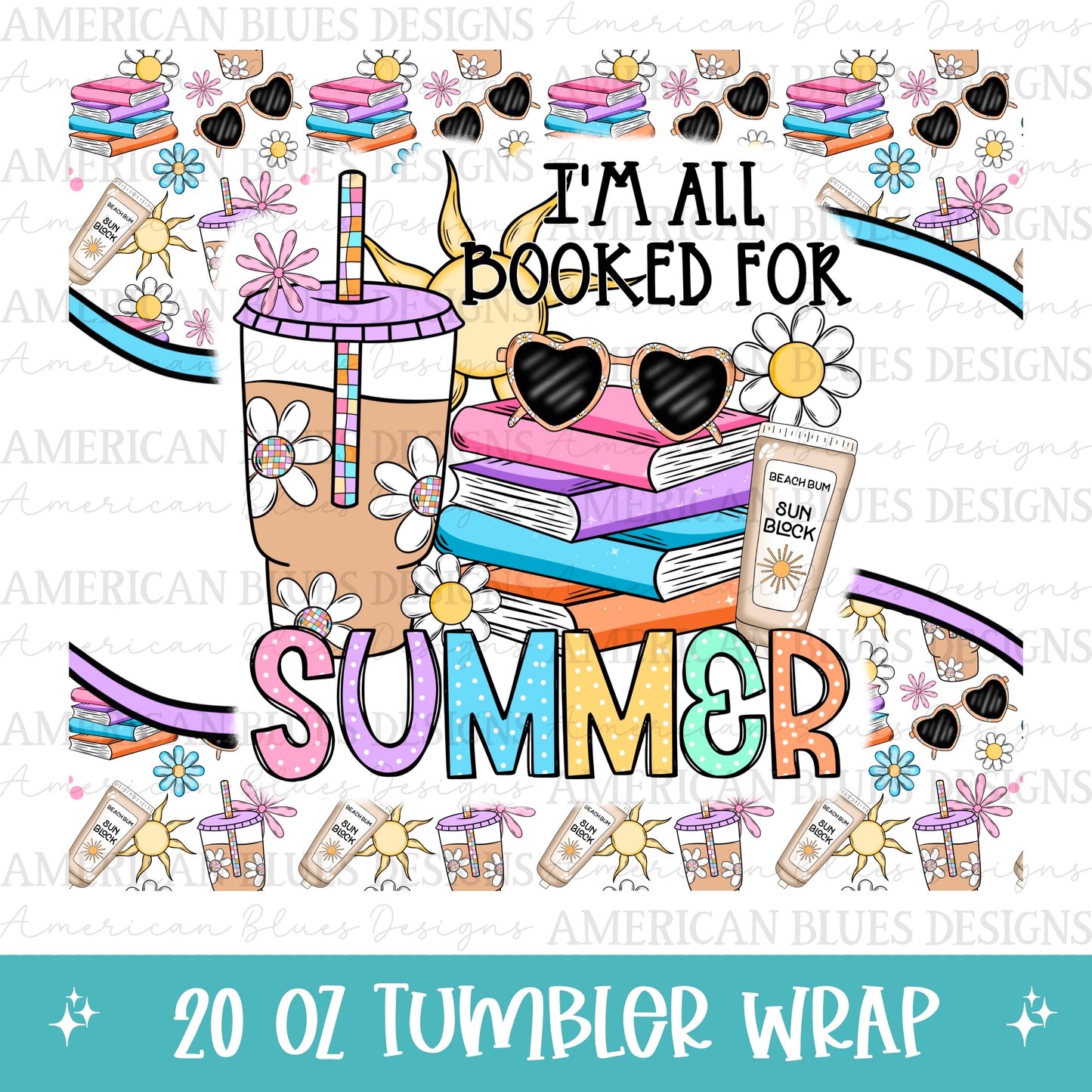 I’m all booked for summer 20oz tumbler wrap