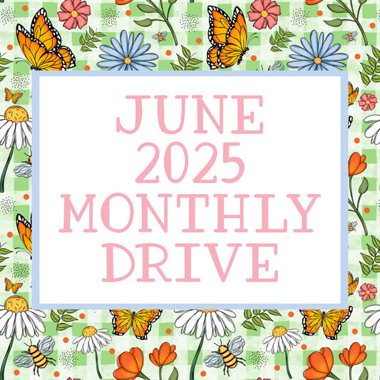 June 2025 Monthly drive