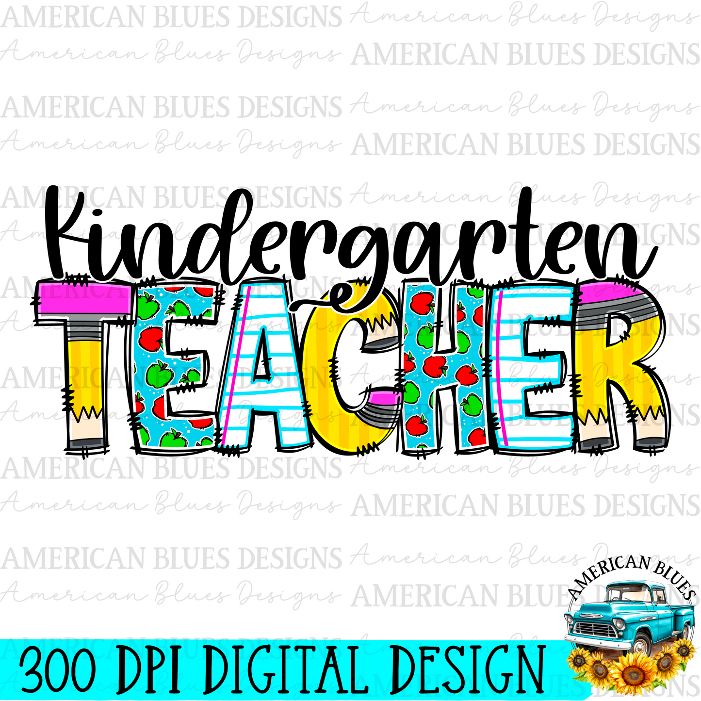 Kindergarten Teacher digital design | American Blues Designs 