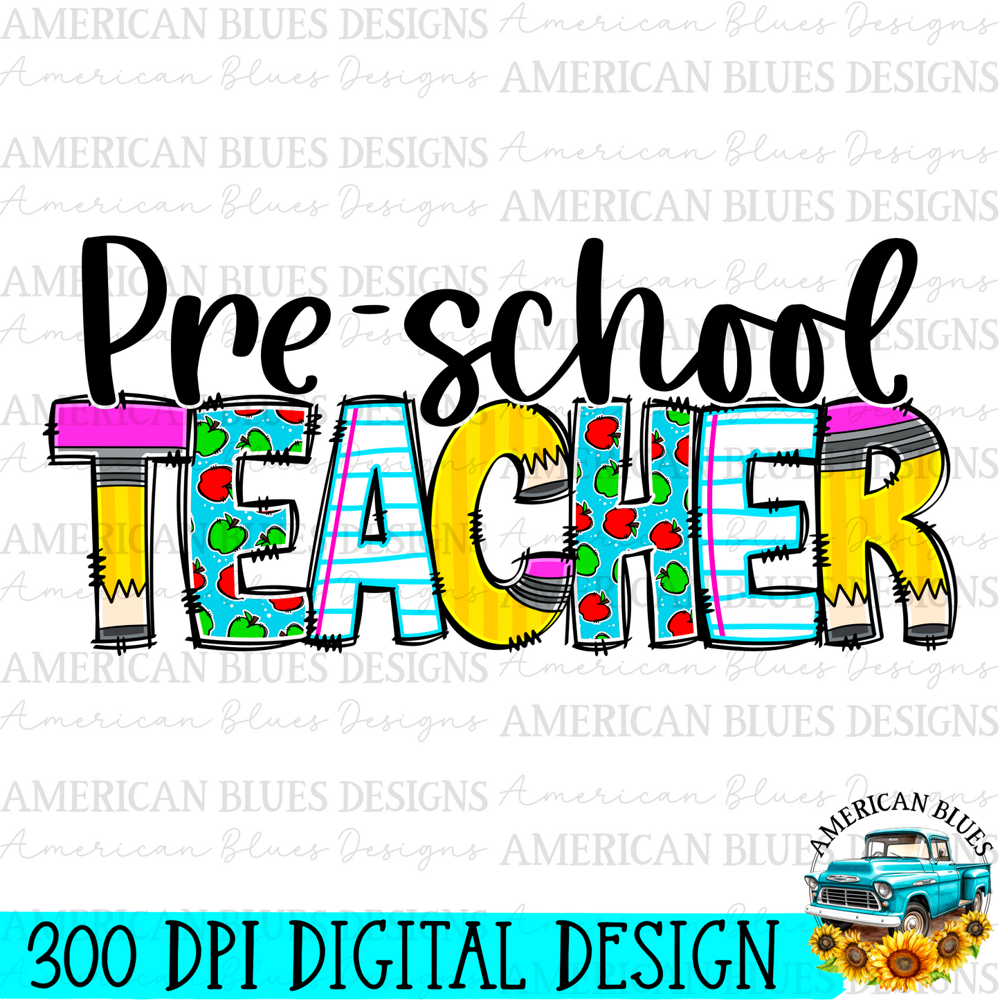 Preschool Teacher digital design | American Blues Designs 