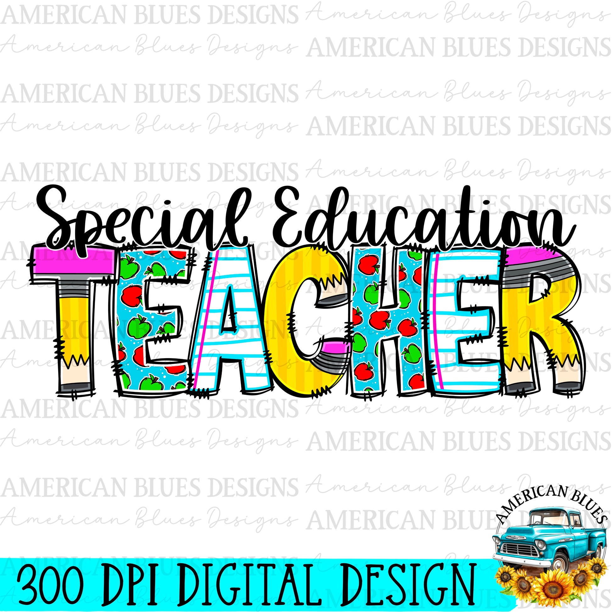 Special Education Teacher digital design | American Blues Designs 