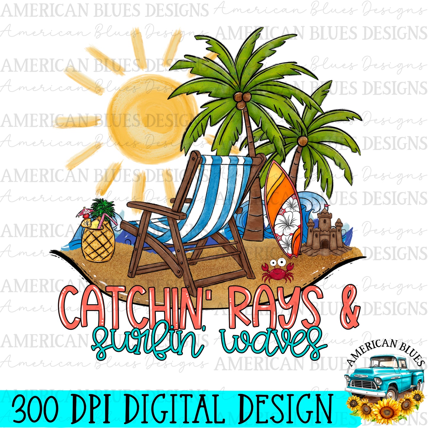 Catchin’ rays and surfin’ waves digital design | American Blues Designs 