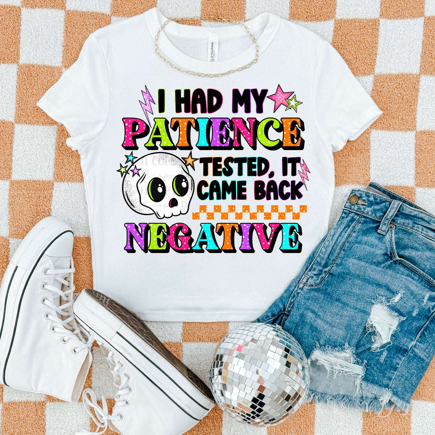 I had my patience tested, it came back negative