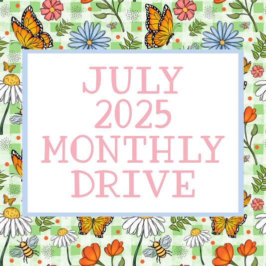 July 2025 Monthly drive