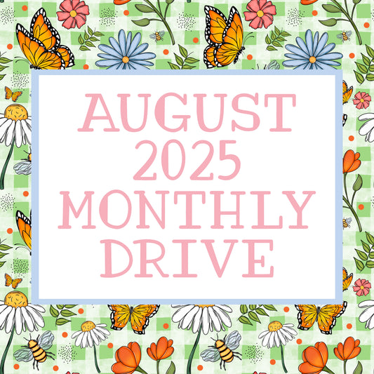 August 2025 Monthly drive