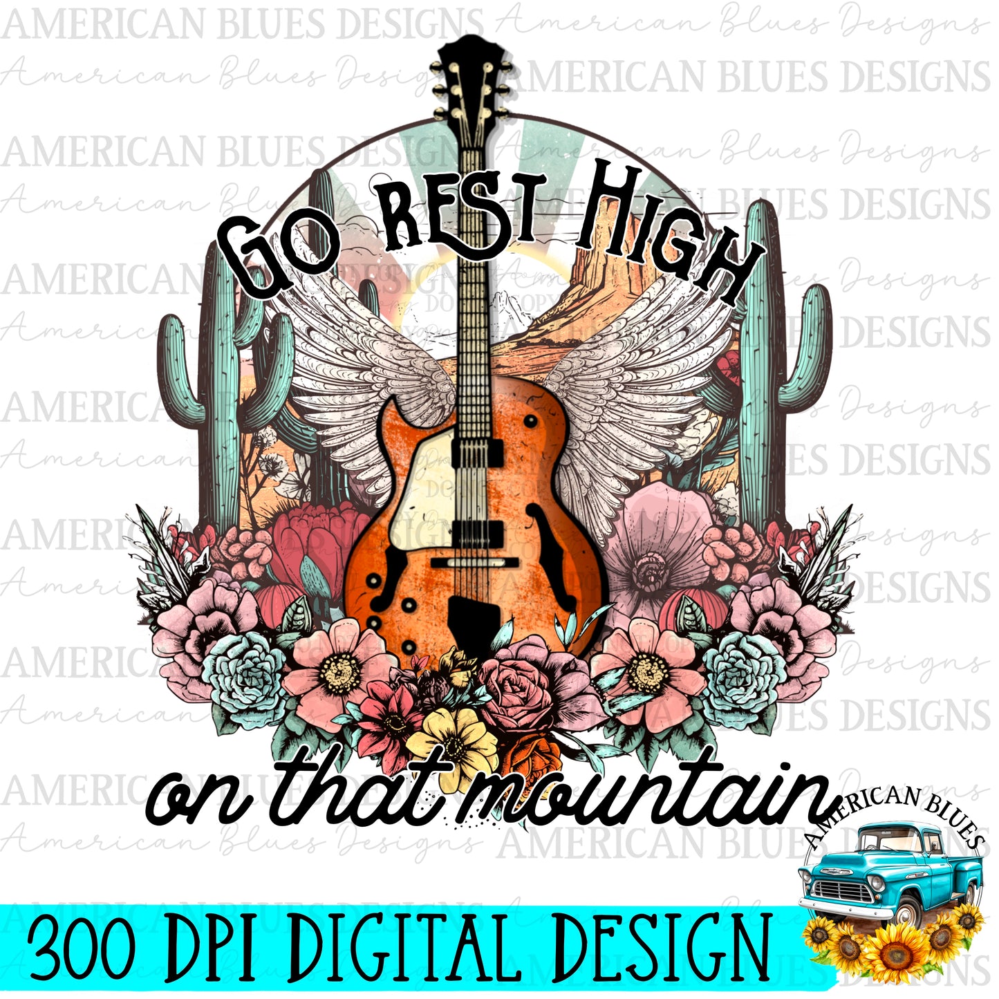 Go rest high on that mountain digital design | American Blues Designs 