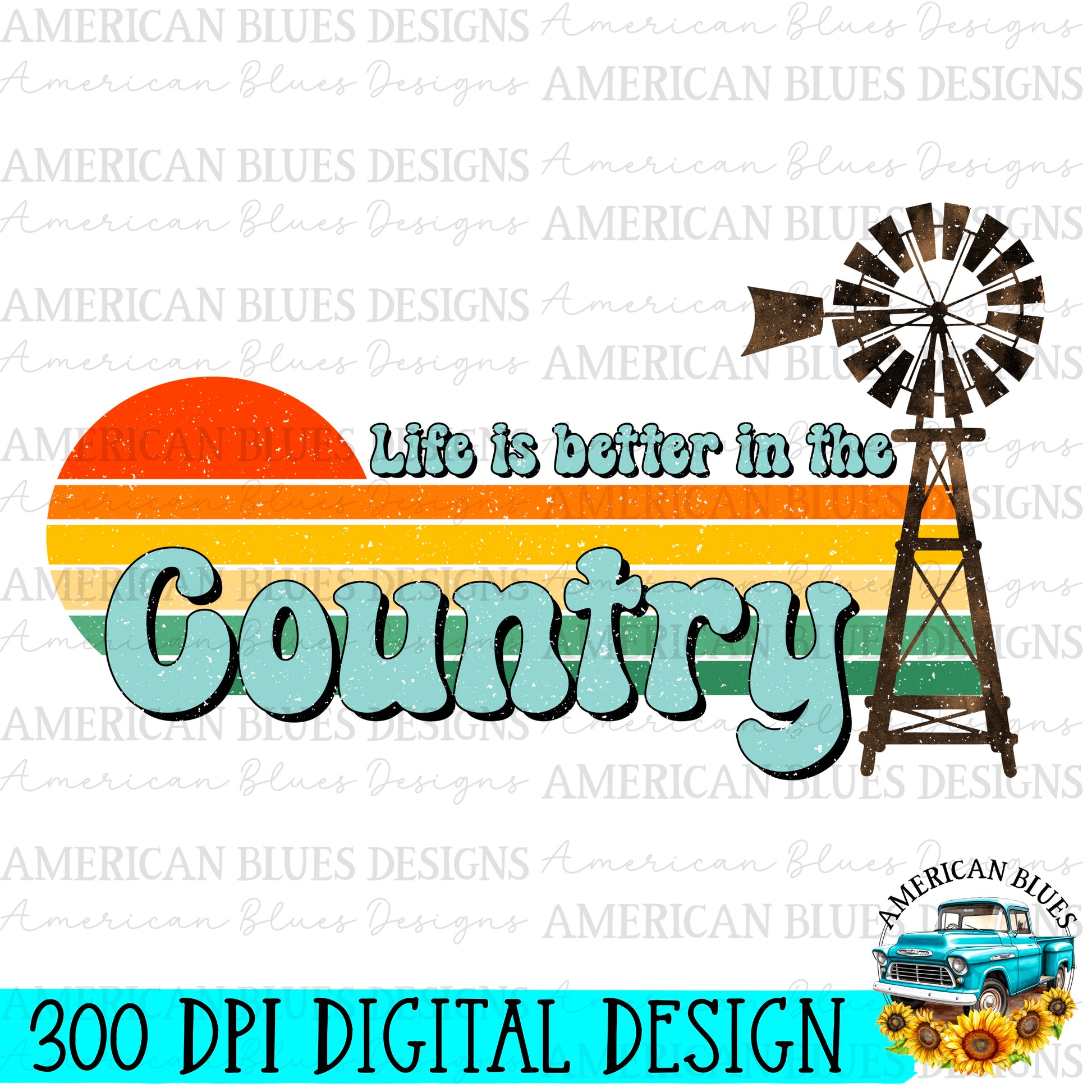 Life is better in the country digital design | American Blues Designs 