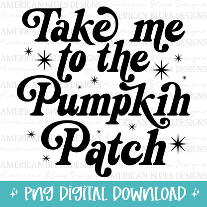 Take me to the Pumpkin Patch