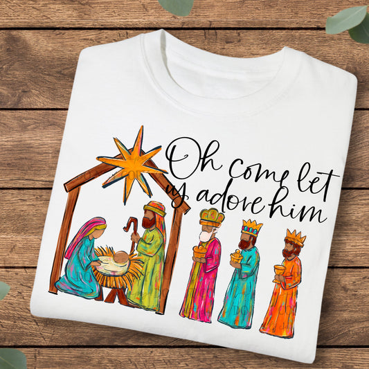 Oh come let us adore him