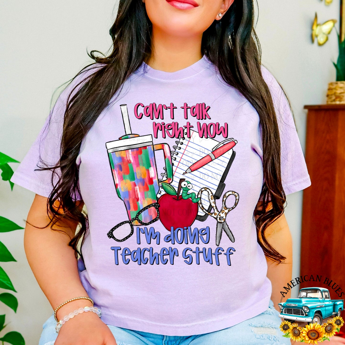 Can't Talk Right Now I'm Doing Teacher Stuff Digital Design | American Blues Designs