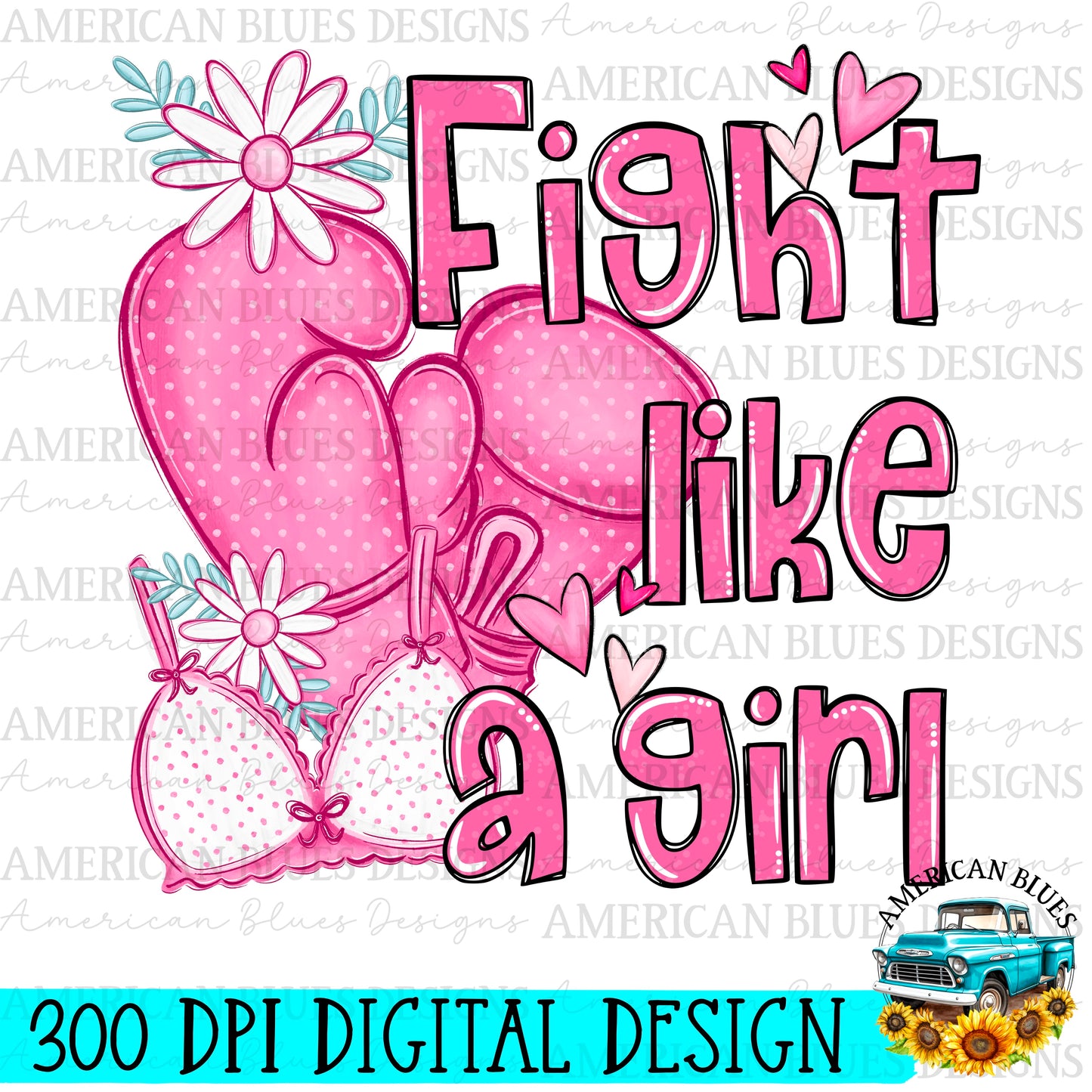 Fight like a girl digital design | American Blues Designs 