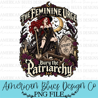 The Feminine Urge - Bury the Patriarchy red hair