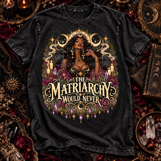 The Matriarchy Would Never dark skin tone