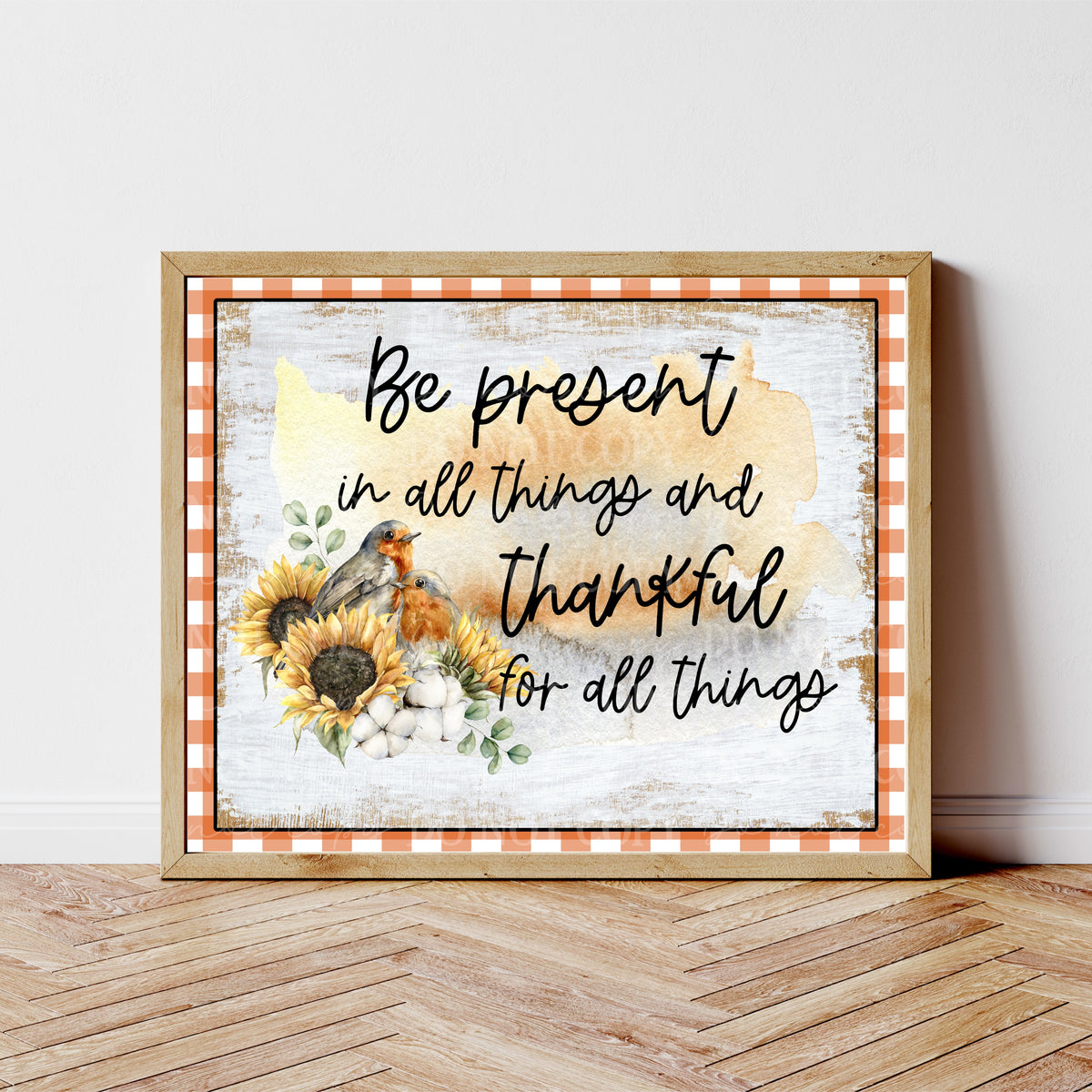 Be present