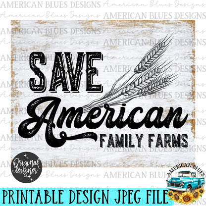 Save American Family Farms printable art | American Blues Designs