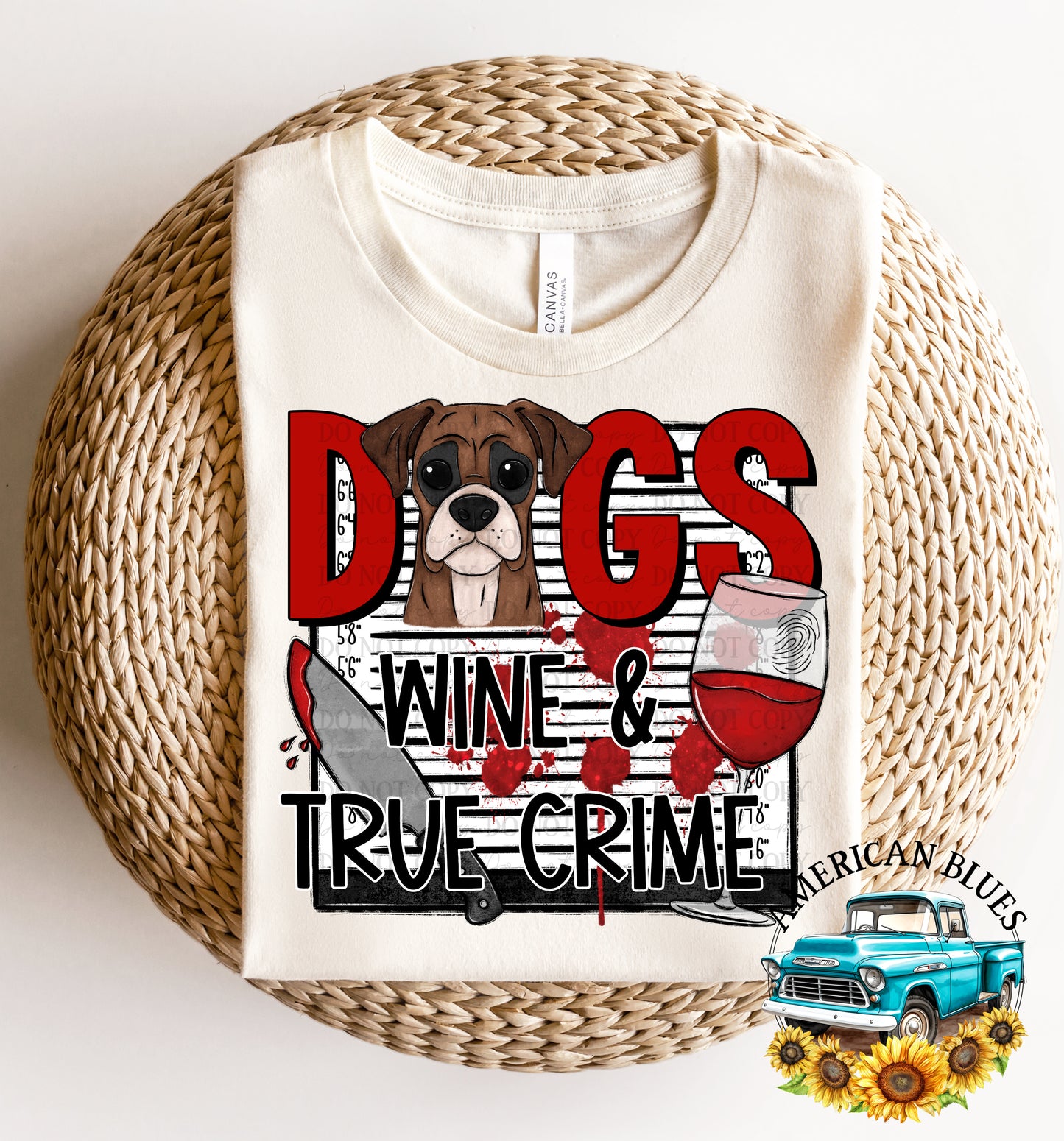 Dogs Wine & True Crime | American Blues Designs