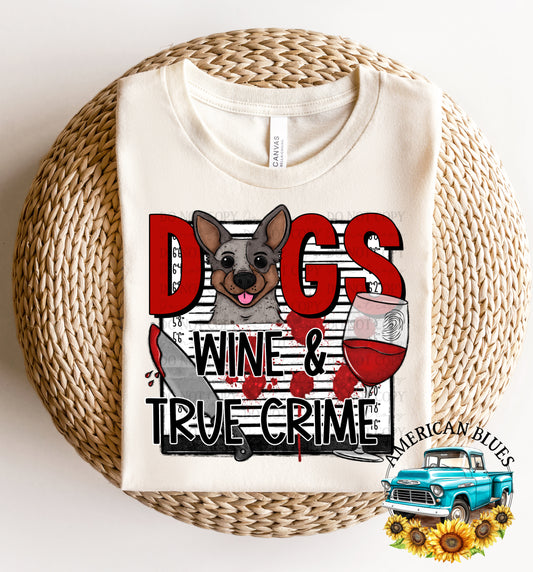 Dogs Wine & True Crime | American Blues Designs